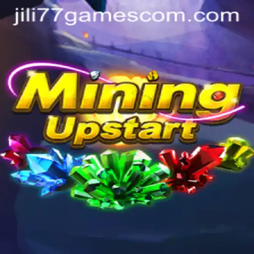 Exploring the Thrilling World of MiningUpstart by Jili77 Games
