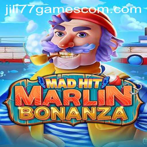 Unveiling the Exciting World of MadHitMarlinBonanza in Jili77 Games